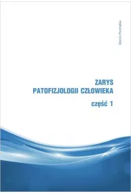 Zarys patofizjologii cz�owieka. Cz�� 1