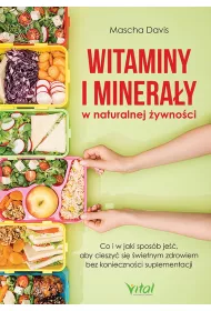 Witaminy i minera�y w naturalnej �ywno�ci