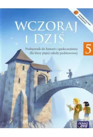 Wczoraj i dzi� 5. Podr�cznik do historii i spo�ecze�stwa dla klasy pi�tej szko�y podstawowej