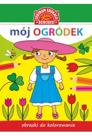 Obrazki do kolorowania. M�j ogr�dek