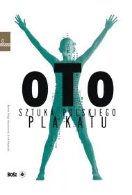 Oto sztuka polskiego plakatu