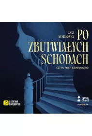 Po zbutwiaych schodach audiobook CD