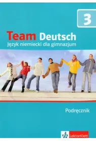 Team Deutsch 3 GIM Podr�cznik J�zyk niemiecki (BPZ)