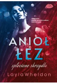 Anio� �ez. Splecione skrzyd�a. Tom 4