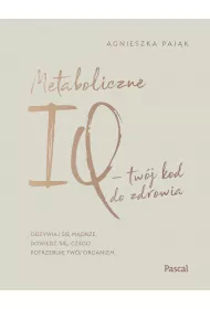 Metaboliczne iq tw�j kod do zdrowia