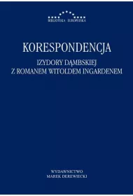 Korespondencja Izydory D�mbskiej z R. Ingardenem