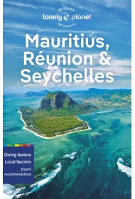 Mauritius, Reunion & Seychelles. Lonely Planet