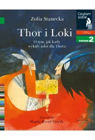 Thor i Loki. O tym jak kary wykuy mot dla Thora. Czytam sobie. Poziom 2