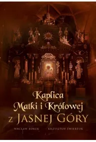 Kaplica Matki i Kr�lowej z Jasnej G�ry