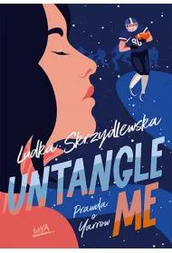 eBook Untangle Me. Seria: Prawda o Yarrow pdf mobi epub