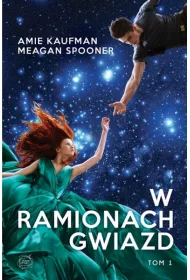 W ramionach gwiazd. Starbound. Tom 1