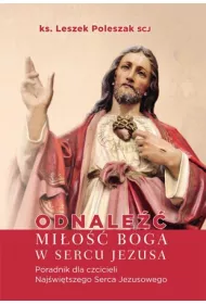 Odnale�� mi�o�� Boga w sercu Jezusa