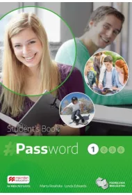 Password 1. J�zyk angielski. Student`s Book. Podr�cznik wieloletni dla liceum i technikum