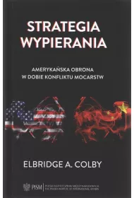 eBook Strategia wypierania. Amerykaska obrona w dobie konfliktu mocarstw pdf