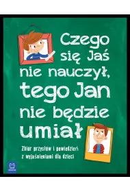 Czego Ja� si� nie nauczy, tego Jan nie b�dzie umia�