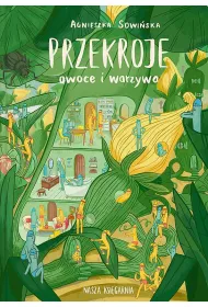 Przekroje: owoce i warzywa