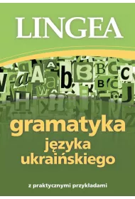 Gramatyka jzyka ukraiskiego z praktycznymi przykadami