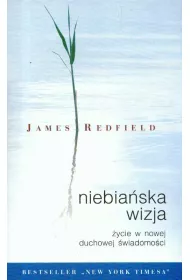 Niebia�ska wizja II �ycie w nowej �wiadomo�ci duchowe