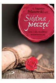 Si�dma piecz��. Sens i si�a modlitw