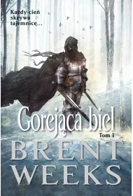 Gorejca biel. Powiernik wiata. Tom 5. Cz 1