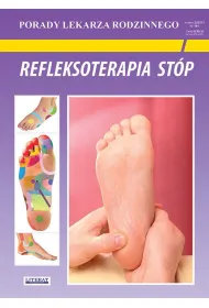 Refleksoterapia st�p. Porady lekarza rodzinnego. Wydanie 2025