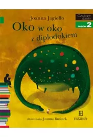 Oko w oko z diplodokiem. Czytam sobie. Poziom 2