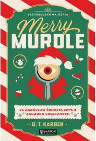 Merry Murdle. 25 zab�jczo �wi�tecznych zagadek logicznych