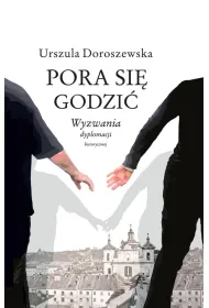 Pora si� godzi�