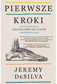 Pierwsze kroki. Jak stali�my si� lud�mi