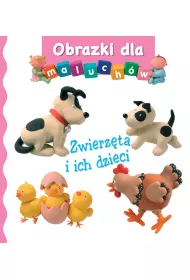 Obrazki dla maluchw. Zwierzta i ich dzieci