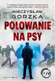 Wcieke psy T.1 Polowanie na psy