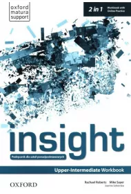 Insight Upper-Intermediate. Workbook with Online Practice. Szko�y ponadpodstawowe