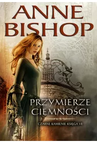 Przymierze ciemno�ci. Czarne kamienie. Tom 7