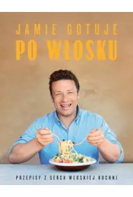Jamie gotuje po w�osku