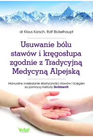 Usuwanie b�lu staw�w i kr�gos�upa zgodnie z Tradycyjn� Medycyn� Alpejsk�