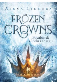 Frozen Crowns. Poca�unek z lodu i �niegu