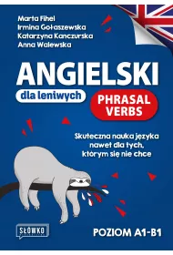 Angielski dla leniwych. Phrasal Verbs