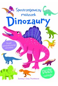 Spostrzegawszy maluszek. Dinozaury