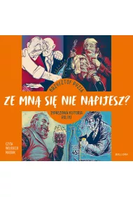 Audiobook Ze mn si nie napijesz? mp3