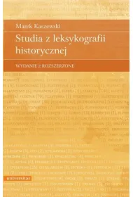 Studia z leksykografii historycznej II