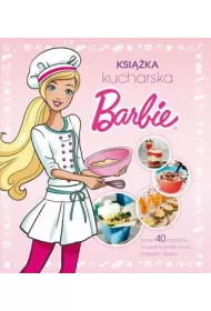 Barbie. Ksika kucharska