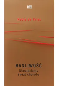 Ranliwo��. Niewidzialny �wiat choroby