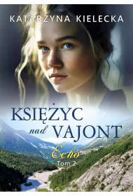 eBook Ksiyc nad Vajont. Echo tom 2 mobi epub