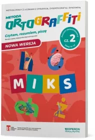 Ortograffiti. MIKS. Czytam, rozumiem, pisz�. Klasy 4-6. Cz�� 2. Poziom zaawansowany
