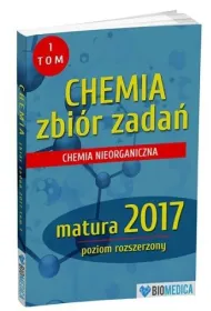 Chemia zbi�r zada� matura 2017 Tom 1-poziom rozszerzony