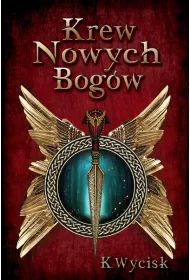Krew Nowych Bogw. Tom 1