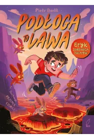 Pod�oga to lawa. Eryk zdobywca �wiat�w. Tom 1