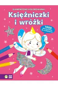 Diamentowe kolorowanki. Ksi�niczki i wr�ki