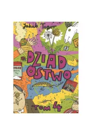 Dziadostwo. Tom 4