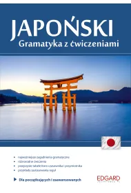 EDGARD. Japo�ski. Gramatyka z �wiczeniami. Poziom A1-B1